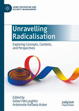 Abbildung von McLaughlin / Huber | Unravelling Radicalisation | 1. Auflage | 2025 | beck-shop.de