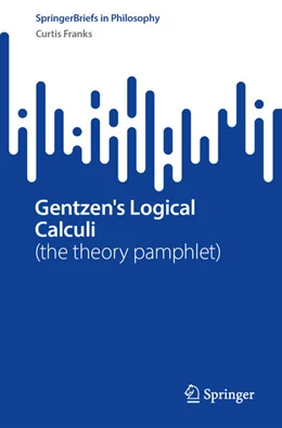 Abbildung von Franks | Gentzen's Logical Calculi | 1. Auflage | 2025 | beck-shop.de