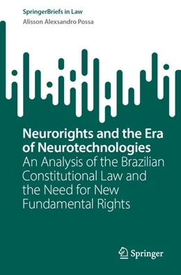 Abbildung von Possa | Neurorights and the Era of Neurotechnologies | 1. Auflage | 2025 | beck-shop.de