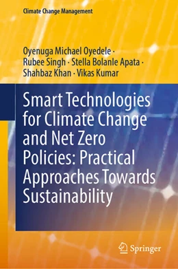 Abbildung von Oyenuga / Singh | Smart Technologies for Climate Change and Net Zero Policies: Practical Approaches Towards Sustainability | 1. Auflage | 2025 | beck-shop.de