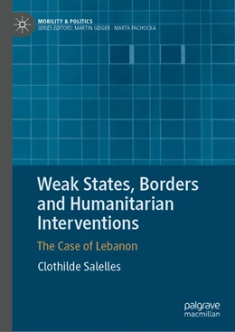 Abbildung von Salelles | Weak States, Borders and Humanitarian Interventions | 1. Auflage | 2025 | beck-shop.de