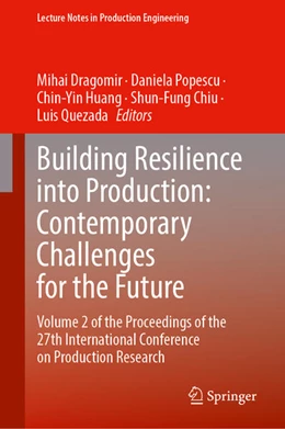 Abbildung von Dragomir / Popescu | Building Resilience into Production: Contemporary Challenges for the Future | 1. Auflage | 2025 | beck-shop.de