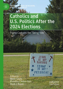 Abbildung von Gayte / Chelini-Pont | Catholics and U.S. Politics After the 2024 Elections | 1. Auflage | 2025 | beck-shop.de