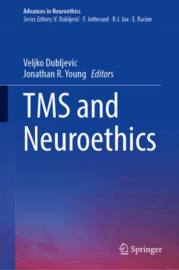 Abbildung von Dubljevic / Young | TMS and Neuroethics | 1. Auflage | 2025 | beck-shop.de