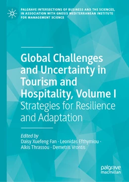 Abbildung von Fan / Efthymiou | Global Challenges and Uncertainty in Tourism and Hospitality, Volume I | 1. Auflage | 2025 | beck-shop.de