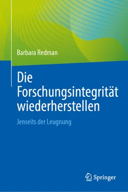 Abbildung von Redman | Die Forschungsintegrität wiederherstellen | 1. Auflage | 2025 | beck-shop.de