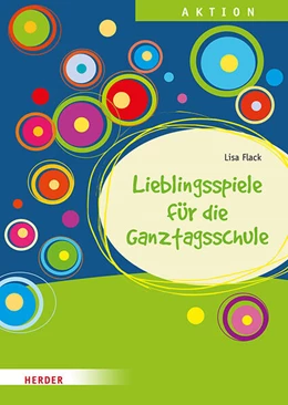 Abbildung von Flack | Lieblingsspiele für die Ganztagsschule | 1. Auflage | 2025 | beck-shop.de