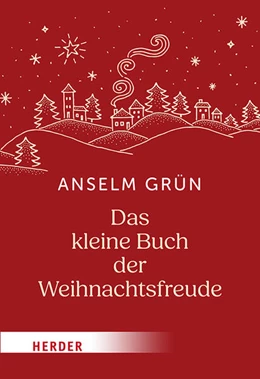 Abbildung von Grün / Lichtenauer | Das kleine Buch der Weihnachtsfreude | 1. Auflage | 2025 | beck-shop.de
