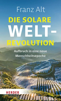 Abbildung von Alt | Die solare Weltrevolution | 1. Auflage | 2025 | beck-shop.de