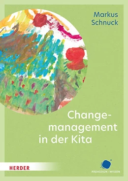 Abbildung von Schnuck | Change-Management in der Kita | 1. Auflage | 2025 | beck-shop.de