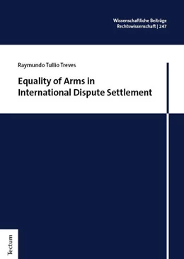 Abbildung von Treves | Equality of Arms in International Dispute Settlement | 1. Auflage | 2025 | 247 | beck-shop.de