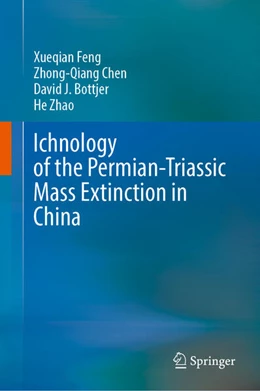 Abbildung von Feng / Chen | Ichnology of the Permian-Triassic Mass Extinction in China | 1. Auflage | 2025 | beck-shop.de