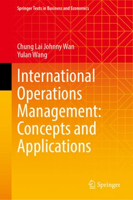 Abbildung von Wan / Wang | International Operations Management: Concepts and Applications | 1. Auflage | 2025 | beck-shop.de