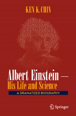Abbildung von Chin | Albert Einstein - His Life and Science | 1. Auflage | 2025 | beck-shop.de