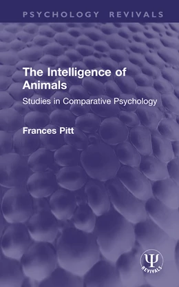 Abbildung von Pitt | The Intelligence of Animals | 1. Auflage | 2025 | beck-shop.de