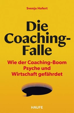 Abbildung von Hofert | Die Coaching-Falle | 1. Auflage | 2025 | beck-shop.de