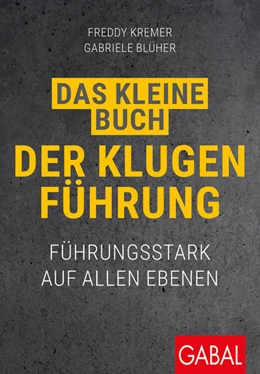 Abbildung von Kremer / Blüher | Das kleine Buch der klugen Führung | 1. Auflage | 2025 | beck-shop.de