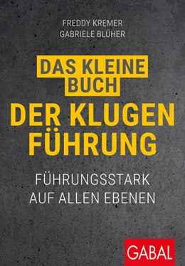 Abbildung von Kremer / Blüher | Das kleine Buch der klugen Führung | 1. Auflage | 2025 | beck-shop.de