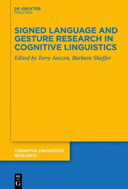 Abbildung von Janzen / Shaffer | Signed Language and Gesture Research in Cognitive Linguistics | 1. Auflage | 2025 | 67 | beck-shop.de