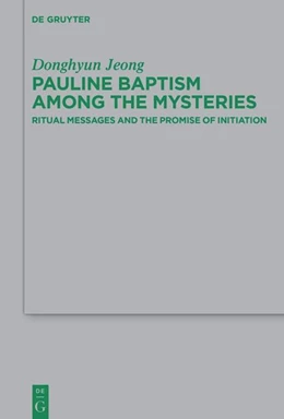 Abbildung von Jeong | Pauline Baptism among the Mysteries | 1. Auflage | 2025 | 257 | beck-shop.de