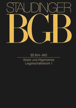 Abbildung von Heinze / Gutzeit | J. von Staudingers Kommentar zum Bürgerlichen Gesetzbuch mit Einführungsgesetz und Nebengesetzen: BGB. §§ 854–882 | 1. Auflage | 2025 | beck-shop.de