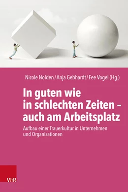 Abbildung von Nolden / Gebhardt | In guten wie in schlechten Zeiten – auch am Arbeitsplatz | 1. Auflage | 2025 | beck-shop.de