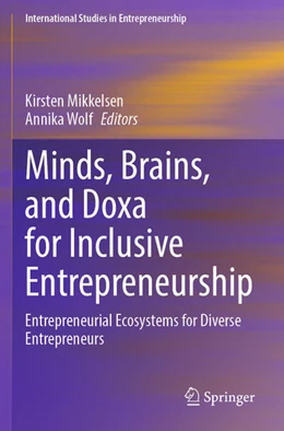 Abbildung von Mikkelsen / Wolf | Minds, Brains, and Doxa for Inclusive Entrepreneurship | 1. Auflage | 2025 | beck-shop.de
