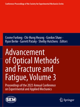 Abbildung von Furlong / Hwang | Advancement of Optical Methods and Fracture and Fatigue, Volume 3 | 1. Auflage | 2025 | beck-shop.de