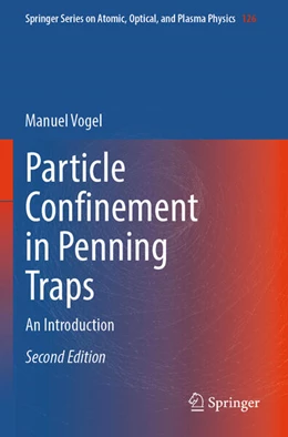 Abbildung von Vogel | Particle Confinement in Penning Traps | 2. Auflage | 2025 | beck-shop.de