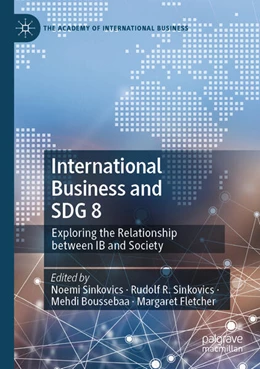 Abbildung von Sinkovics / Boussebaa | International Business and SDG 8 | 1. Auflage | 2025 | beck-shop.de