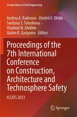 Abbildung von Radionov / Ulrikh | Proceedings of the 7th International Conference on Construction, Architecture and Technosphere Safety | 1. Auflage | 2025 | beck-shop.de