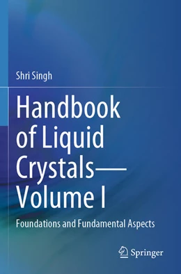 Abbildung von Singh | Handbook of Liquid Crystals—Volume I | 1. Auflage | 2025 | beck-shop.de
