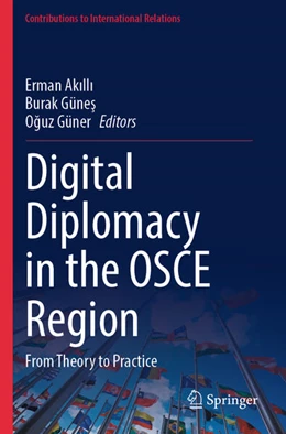 Abbildung von Akilli / Günes | Digital Diplomacy in the OSCE Region | 1. Auflage | 2025 | beck-shop.de