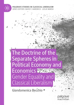 Abbildung von Becchio | The Doctrine of the Separate Spheres in Political Economy and Economics | 1. Auflage | 2025 | beck-shop.de