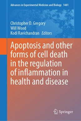 Abbildung von Gregory / Wood | Apoptosis and Other forms of Cell Death in the Regulation of Inflammation in Health and Disease | 1. Auflage | 2025 | beck-shop.de