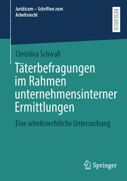 Abbildung von Schwall | Täterbefragungen im Rahmen unternehmensinterner Ermittlungen | 1. Auflage | 2025 | beck-shop.de