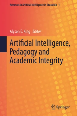 Abbildung von King | Artificial Intelligence, Pedagogy and Academic Integrity | 1. Auflage | 2025 | beck-shop.de