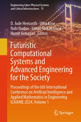 Abbildung von Hemanth / Kose | Futuristic Computational Systems and Advanced Engineering for the Society | 1. Auflage | 2025 | beck-shop.de