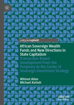 Abbildung von Allen / Kottoh | African Sovereign Wealth Funds and New Directions in State Capitalism | 1. Auflage | 2026 | beck-shop.de