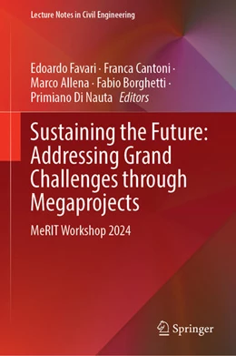 Abbildung von Favari / Cantoni | Sustaining the Future: Addressing Grand Challenges Through Megaprojects | 1. Auflage | 2025 | beck-shop.de