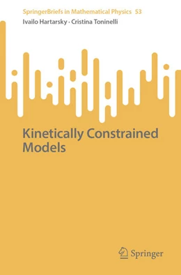 Abbildung von Hartarsky / Toninelli | Kinetically Constrained Models | 1. Auflage | 2025 | beck-shop.de