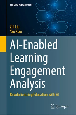 Abbildung von Liu / Xiao | AI-Enabled Learning Engagement Analysis | 1. Auflage | 2025 | beck-shop.de