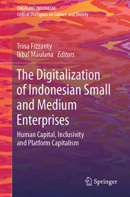 Abbildung von Fizzanty / Maulana | The Digitalization of Indonesian Small and Medium Enterprises | 1. Auflage | 2025 | beck-shop.de