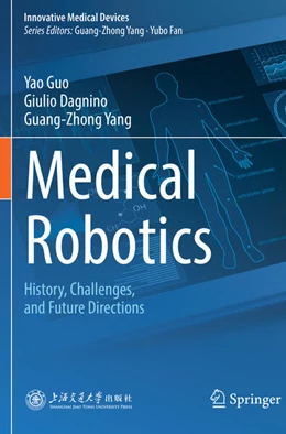 Abbildung von Guo / Dagnino | Medical Robotics | 1. Auflage | 2025 | beck-shop.de