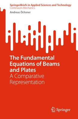 Abbildung von Öchsner | The Fundamental Equations of Beams and Plates | 1. Auflage | 2025 | beck-shop.de