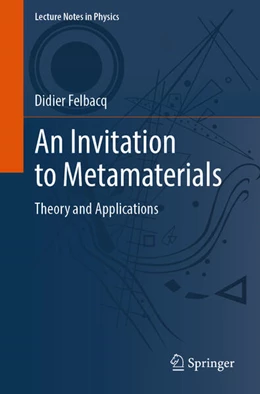 Abbildung von Felbacq | An Invitation to Metamaterials | 1. Auflage | 2025 | beck-shop.de