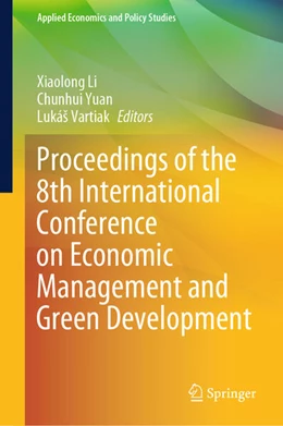 Abbildung von Li / Yuan | Proceedings of the 8th International Conference on Economic Management and Green Development | 1. Auflage | 2025 | beck-shop.de