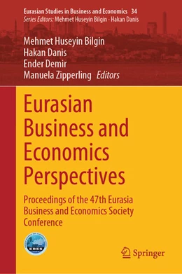 Abbildung von Bilgin / Danis | Eurasian Business and Economics Perspectives | 1. Auflage | 2025 | beck-shop.de