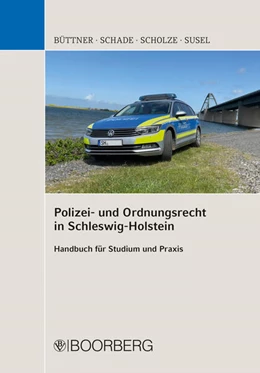 Abbildung von Büttner / Schade | Polizei- und Ordnungsrecht in Schleswig-Holstein | 1. Auflage | 2025 | beck-shop.de