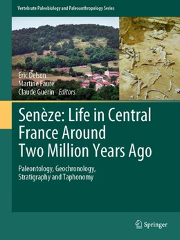 Abbildung von Delson / Faure | Senèze: Life in Central France Around Two Million Years Ago | 1. Auflage | 2025 | beck-shop.de